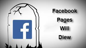 Facebook Pages will die