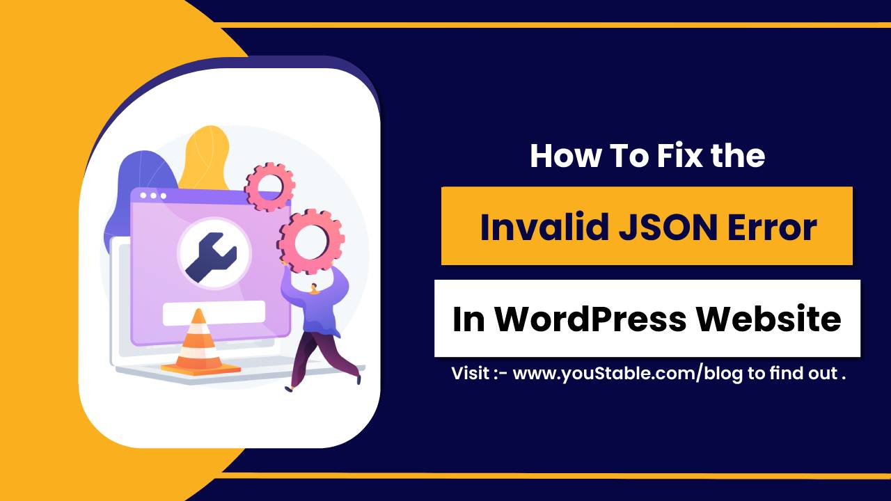 How to Fix The Invalid JSON Error in WordPress Website